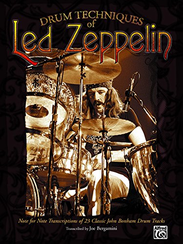 Drum Techniques of Led Zeppelin: Note-for-Note Transcriptions of 23 Classic John Bonham Drum Tracks