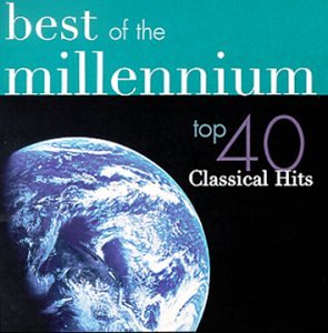 Best Of The Millennium: Top 40 Classical Hits (2 CD)