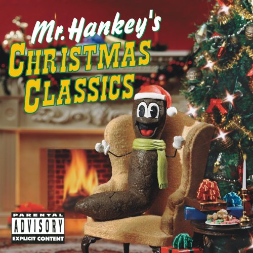 Mr. Hankey's Christmas Classics [Explicit]