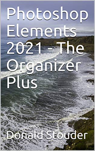 Photoshop Elements 2021 - The Organizer Plus