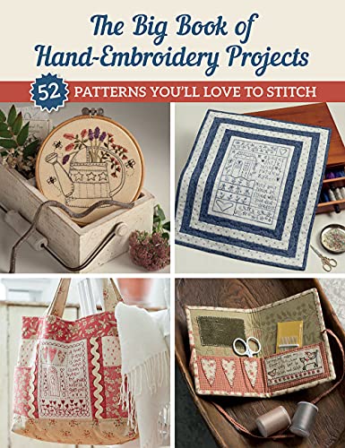 The Big Book of Hand-Embroidery Projects: 52 Patterns You'll Love to Stitch