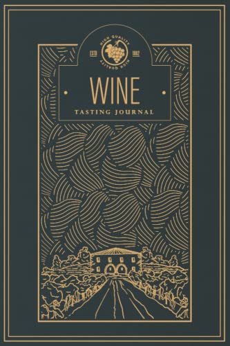 Wine Tasting Journal: Notebook For Wine Tasting Notes & Impressions For Wine Lovers | Wine Label Design | Teal (Wine Tasting Journals: Notebooks For ... For Wine Lovers | Wine Label Design)