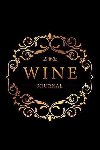 Wine Journal: Wine Tasting Notebook & Diary | Elegant Gold and Black Design (Gifts for Wine Lovers)