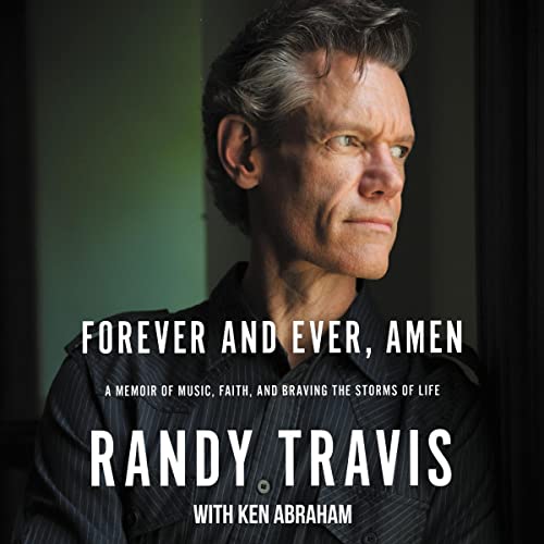 Forever and Ever, Amen: A Memoir of Music, Faith, and Braving the Storms of Life