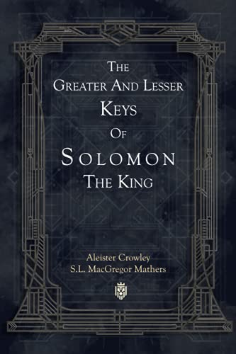 The Greater And Lesser Keys Of Solomon The King