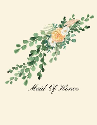 Maid Of Honor Planner: Organizer, Maid of Honor Logbook, Task Tracker, Wedding Planner, Bridal Party, Wedding Dress Organizer (English Version)