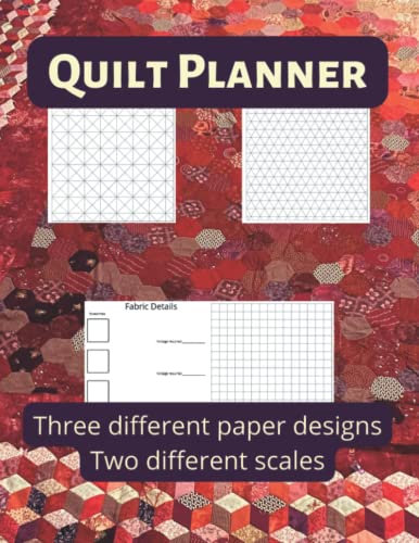 Quilt Planner: Three different paper designs, two different scales (Quilt Planners)