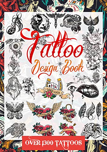 Tattoo Design Book: Collection of 1300 Beautiful, Original, Modern Tattoo Designs for Real Tattoos, Professional and Amateur Artists | Nourish the Spirit ... Artists, Professionals and Amateurs.)