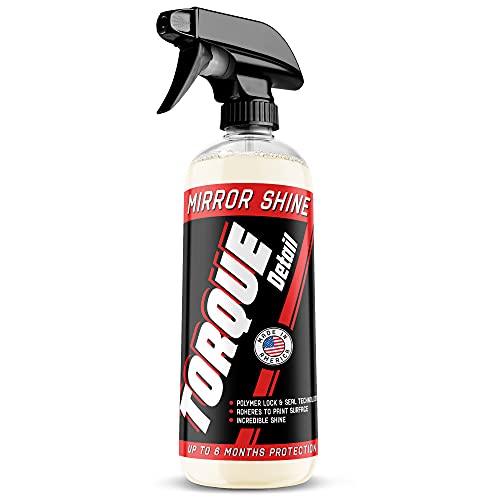 Mirror Shine - Super Gloss Ceramic Wax & Sealant Hybrid Spray by Torque Detail - Showroom Shine w/Professional Detailer Protection - Quickly Applies in Minutes, Each Coat Lasts Months - 16oz Bottle
