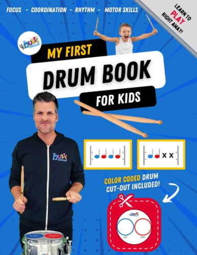 My First Drum Lesson Book for Kids: Beginner Color-Coded Drumming System, Fun & Easy, Drum Cut-Out Included!