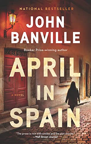 April in Spain: A Novel