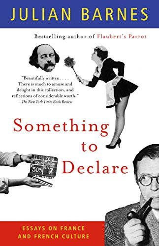 Something to Declare: Essays on France and French Culture (Vintage International)