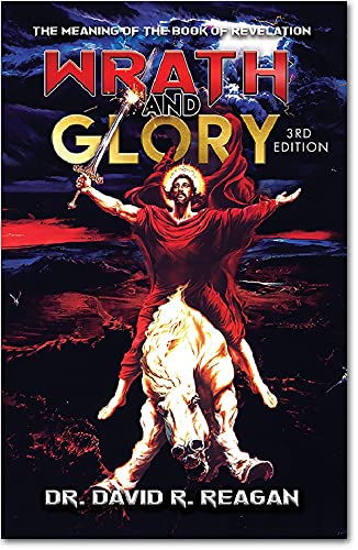 Wrath and Glory, 3rd Edition: The Meaning of the Book of Revelation