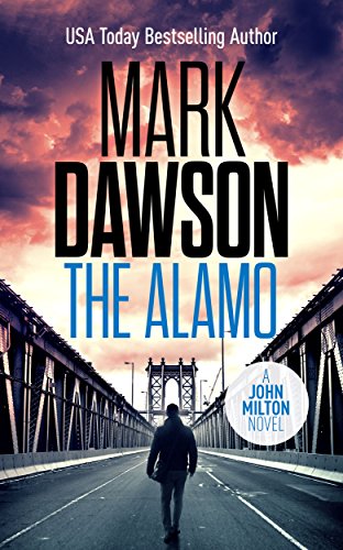 The Alamo (John Milton Series Book 11)