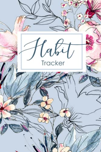 Habit Tracker: A Simple Habit Tracker Calendar for your goals ( for 24 months ) : Daily , Weekly , Monthly : watercolor floral on blue tropical cover (Habit Tracker floral)