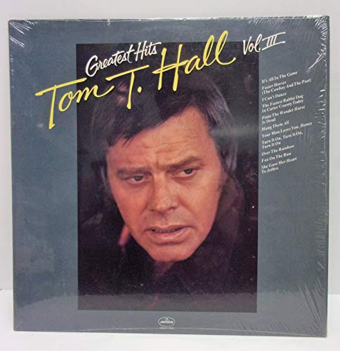 Tom T. Hall Greatest Hits, Volume 3