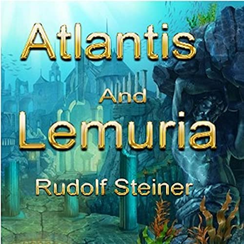 Atlantis and Lemuria