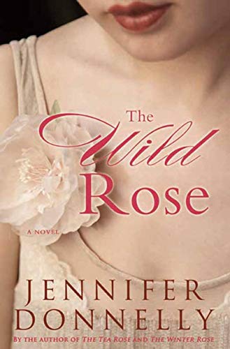 The Wild Rose (The Tea Rose Book 3)