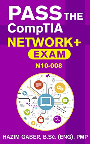 PASS the CompTIA Network+ Exam N10-008