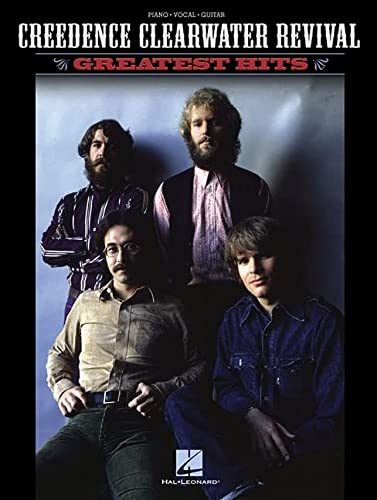 Creedence Clearwater Revival - Greatest Hits Piano, Vocal and Guitar Chords