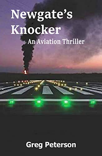 Newgate's Knocker: An Aviation Thriller and airline suspense mystery