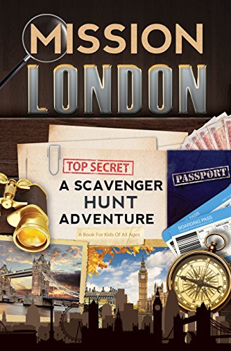 Mission London: A Scavenger Hunt Adventure (Travel Book For Kids)