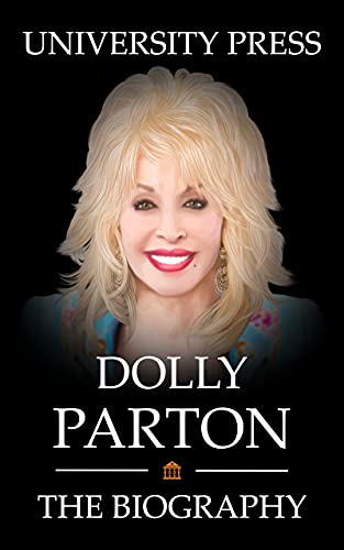 Dolly Parton Book: The Biography of Dolly Parton