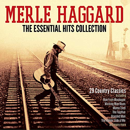 Merle Haggard - The Essential Hits Collection - 29 Country Classics [Featuring all his greatest hits] Digitally Remastered for superior sound quality