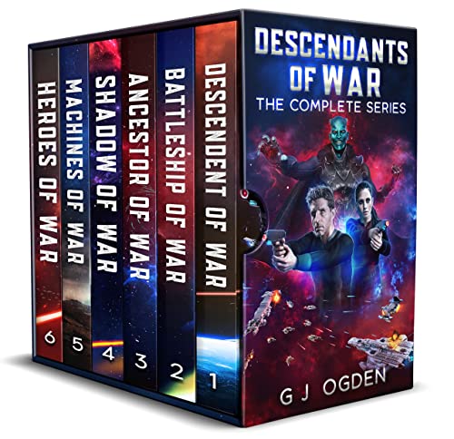 Descendants of War: The Complete Series: Space Opera Military Science Fiction (G J Ogden Space Opera Sci-Fi Box Sets Book 6)