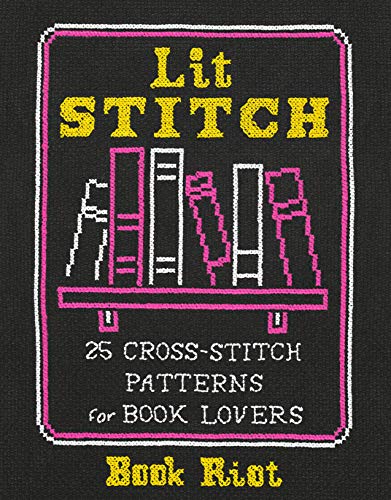 Lit Stitch: 25 Cross-Stitch Patterns for Book Lovers