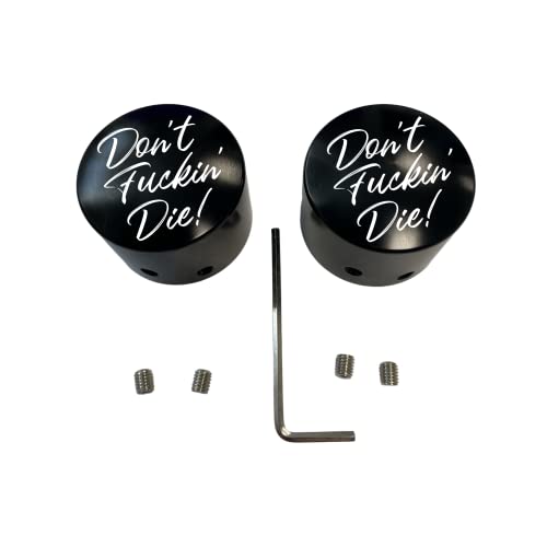 Don't Fuckin' Die Front Axle Cap Nut Covers Black in Color Compatible With Harley Davidson Touring Road King Road Glide Street Glide Ultra Dyna