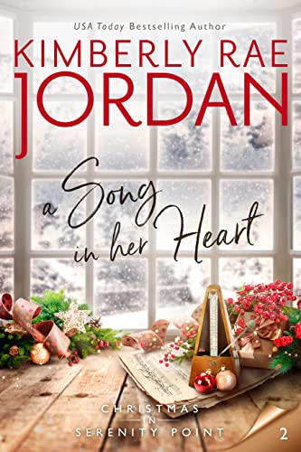 A Song in Her Heart: A Christian Christmas Romance (Christmas in Serenity Point Book 2)
