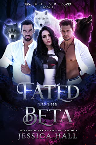 Fated To The Beta (FATED SERIES Book 2)