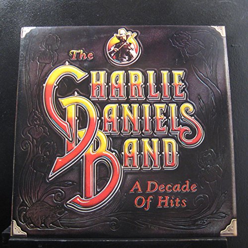 The Charlie Daniels Band - A Decade Of Hits - Lp Vinyl Record