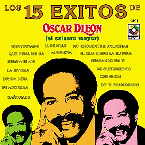 Los 15 xitos De Oscar D'Len (El Salsero Mayor)