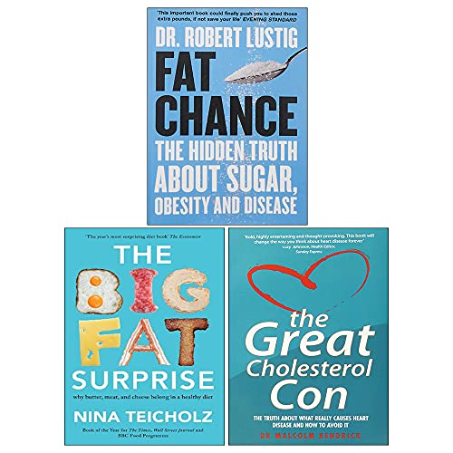 Fat Chance, The Great Cholesterol Con, The Big Fat Surprise 3 Books Collection Set