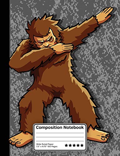 Dabbing Bigfoot Dance Composition Notebook: Wide Ruled Line Paper Notebook for School, Journaling, or Personal Use.