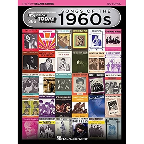 Songs of the 1960s - The New Decade Series: E-Z Play Today Volume 366 (E-Z Play Today - The New Decade, 366)