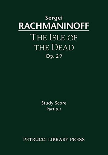 The Isle of the Dead, Op.29: Study score