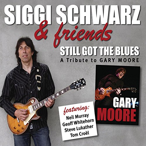 Still Got The Blues - A Tribute To Gary Moore