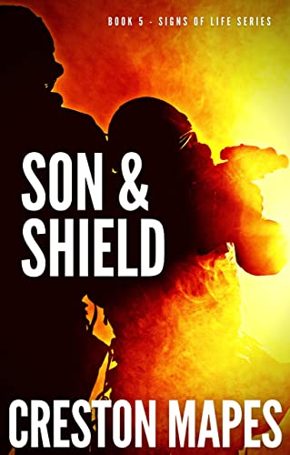 Son & Shield: An Electrifying Christian Fiction Thriller (Signs of Life Series Book 5)