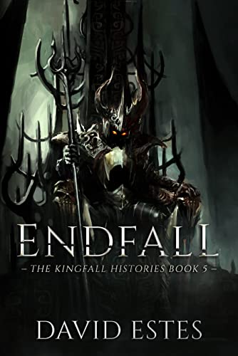 Endfall (The Kingfall Histories Book 5)