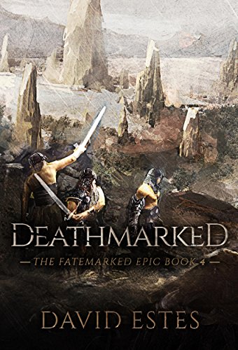 Deathmarked (The Fatemarked Epic Book 4)