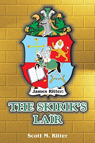 James Ritter: The Skirik's Lair (Volume 1)