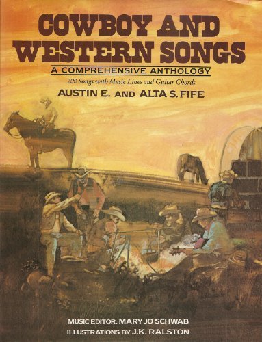 Cowboy And Western Songs: a comprehensive anthology, 200 songs with music lines and guitar chords