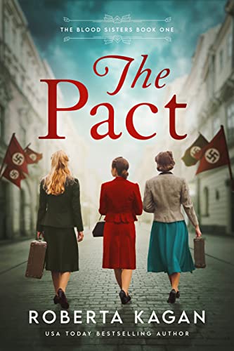 The Pact: A Story of Sisterhood and Survival in WW2 Vienna (The Blood Sisters Book 1)