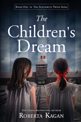 The Children's Dream (The Auschwitz Twins Series)