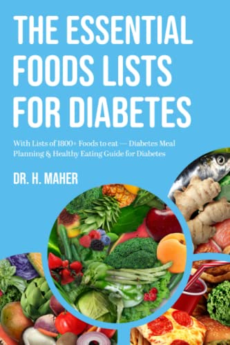 The Essential Foods Lists for Diabetes: With Lists of 1800+ Foods to eat  Diabetes Meal Planning & Healthy Eating Guide for Diabetes