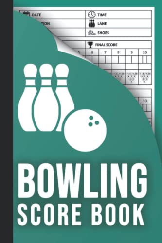 Bowling Score Book: 120 Bowling Score Sheets for Bowlers to Record and Track Game Stats - Small Size 6" x 9" Inches