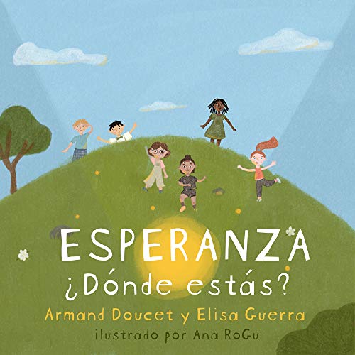 Esperanza, Dnde ests? (Spanish Edition)